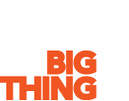 THE NEXT BIG THING